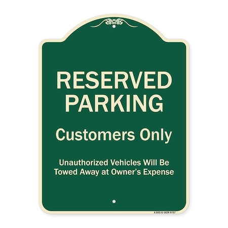 Signmission Designer Series-Reserved Parking Customers Unauthorized Vehicles Will Be, 24" x 18", G-1824-9757 A-DES-G-1824-9757